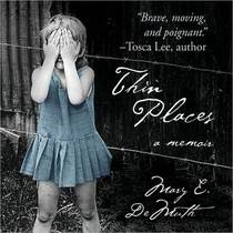 Thin Places: A Memoir (Audio CD)