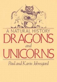 Dragons and Unicorns : A Natural History
