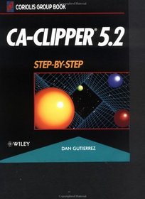 Ca-Clipper 5.2: Step-By-Step