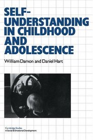 Self-Understanding in Childhood and Adolescence (Cambridge Studies in Social and Emotional Development)