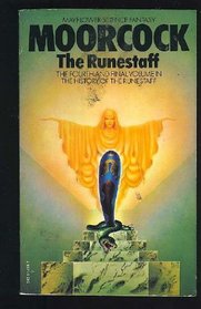 The Runestaff: The History of the Runestaff Volume Four