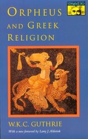 Orpheus and Greek Religion (Mythos Books)