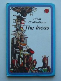 Incas (Great Civilizations)