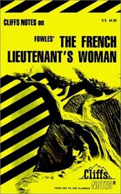 Cliffs Notes: Fowles' French Lieutenant's Woman