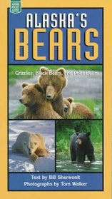 Alaska's Bears: Grizzlies, Black Bears, and Polar (Alaska Pocket Guide)