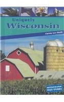 Uniquely Wisconsin (Heinemann State Studies)