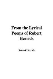 From the Lyrical Poems of Robert Herrick
