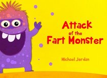 Attack of the Fart Monster