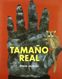 Tamano Real / Actual Size (Conocer Y Aprender / Know and Learn) (Spanish Edition)