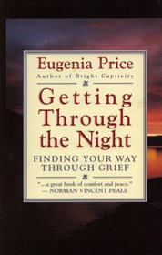 Getting Through the Night: Finding Your Way Through Grief