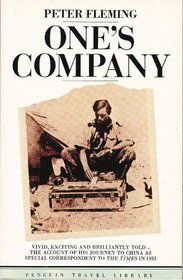 ONE\'S COMPANY: A JOURNEY TO CHINA, IN 1933 (TRAVEL LIBRARY)