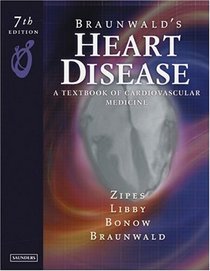 Braunwald's Heart Disease: A Textbook of Cardiovascular Medicine, 2-Volume Set