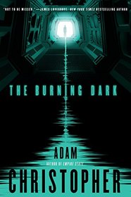 The Burning Dark (Spider Wars, Bk 1)