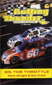 Rolling Thunder Stock Car Racing: On The Throttle (Rolling Thunder)