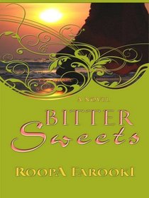 Bitter Sweets:  A Novel