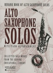 Rubank Book for Alto Saxophone Solos: Intermediate Level (Rubank Solo Collection)