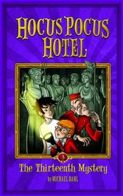 The Thirteenth Mystery (Hocus Pocus Hotel)