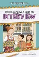 Isabella and Ivan Build an Interview (Writing Builders)