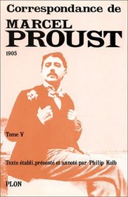 Correspondance de Marcel Proust, tome 5 : 1905