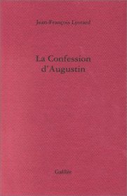 La confession d'Augustin (Incises) (French Edition)