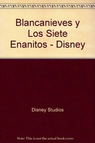 Blancanieves y Los Siete Enanitos - Disney (Spanish Edition)