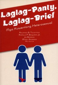 Laglag-panty, Laglag-brief: Mga Kuwentong Heterosexual