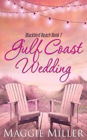 Gulf Coast Wedding (Blackbird Beach)