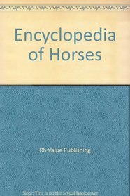 Encyclopedia of Horses