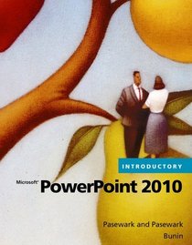 Microsoft  PowerPoint  2010 Introductory (Pathways Series)