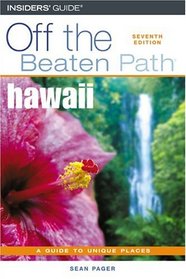 Hawaii Off the Beaten Path, 7th (Off the Beaten Path Series)