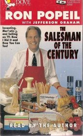 The Salesman of the Century: Inventing, Marketing, and Selling on TV : How I Did It and How You Can Too!