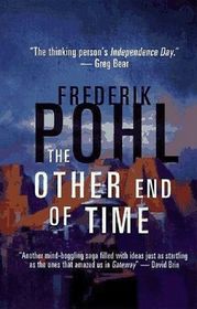 The Other End of Time (Eschaton, Bk 1)