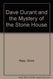 Dave Durant and the Mystery of the Stone House (Windrider Books)