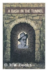 A bash in the tunnel: James Joyce by the Irish;
