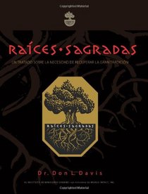 Races Sagradas: Un Tratado sobre la necesidad de Recuperar la Gran Tradicin (Spanish Edition)