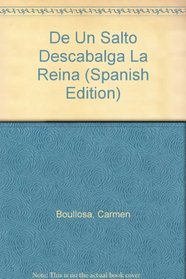De Un Salto Descabalga La Reina (Spanish Edition)
