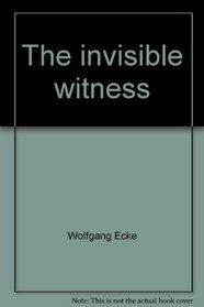 The invisible witness