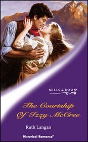 The Courtship of Izzy McCree (Historical Romance S.)