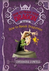 How to Speak Dragonese (How to Train Your Dragon, Bk 3)