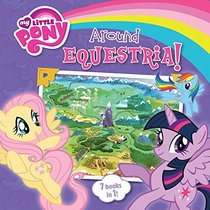 My Little Pony: Around Equestria (My Little Pony (Little, Brown & Company))