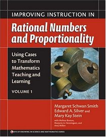 Using Cases to Transform Mathematics Teaching And Learning: Improving Instruction in Rational Numbers And Proportionality (Ways of Knowing in Science and Mathematics (Paper))