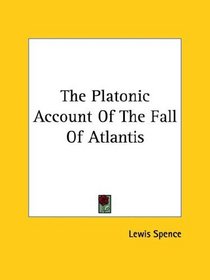 The Platonic Account of the Fall of Atlantis