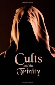 Cults and the Trinity