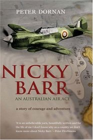 Nicky Barr, an Australian Air Ace: A Story of Courage and Adventure