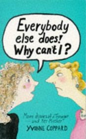 Everybody Else Does! Why Can't I? (Puffin Teenage Fiction)