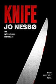 Knife (Harry Hole, Bk 12)