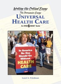 Universal Health Care (Writing the Critical Essay)