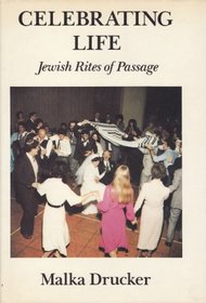 Celebrating Life: Jewish Rites of Passage