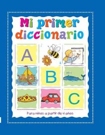 Mi Primer Diccionario/ My First Dictionary (Spanish Edition)