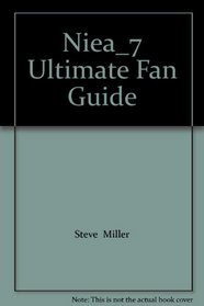 Niea 7: Ultimate Fan Guide